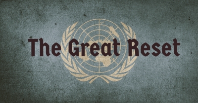 Τι είναι το Great Reset, η Μεγάλη Επαναφορά; – Ποιο το πραγματικό σχέδιο των ελίτ για την Νέα Παγκόσμια Τάξη;