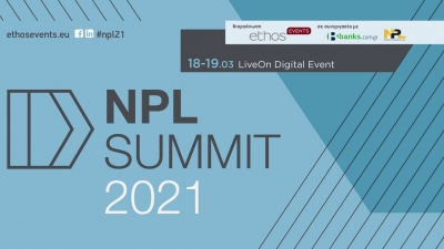 NPL Summit 2021 (18-19/3): Εξειδικευμένες συζητήσεις και ομιλίες για τα ΝPLs και NPEs την εποχή της πανδημίας